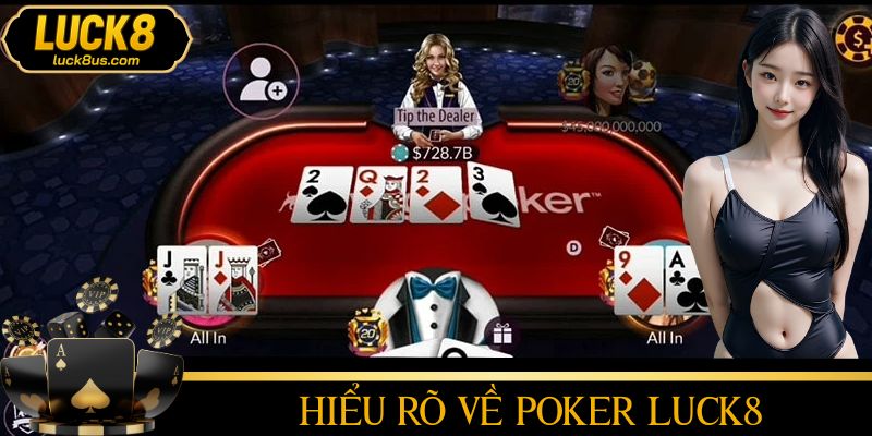 Poker LUCK8 là nơi tư duy chiến lược làm nên khác biệt